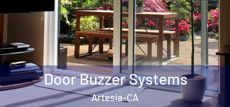 Door Buzzer Systems Artesia-CA