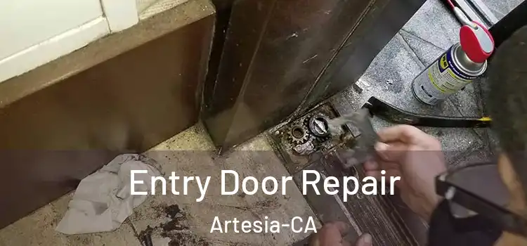  Entry Door Repair Artesia-CA