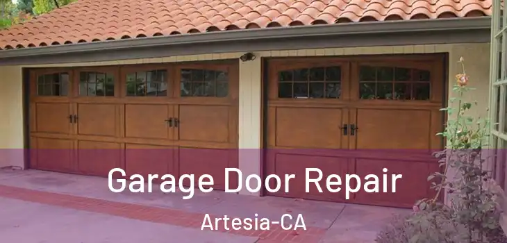  Garage Door Repair Artesia-CA