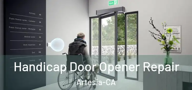  Handicap Door Opener Repair Artesia-CA