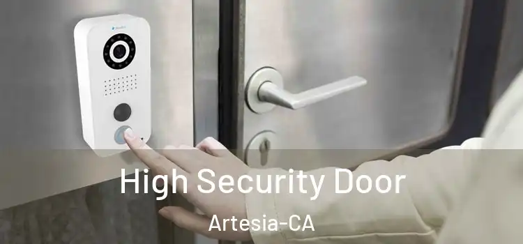  High Security Door Artesia-CA