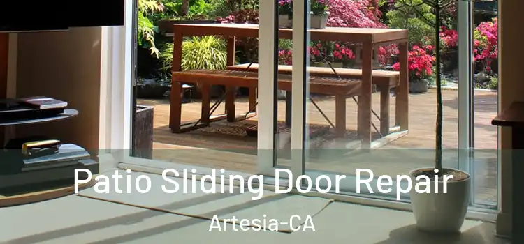 Patio Sliding Door Repair Artesia-CA