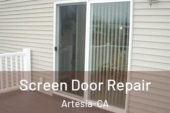 Screen Door Repair Artesia-CA